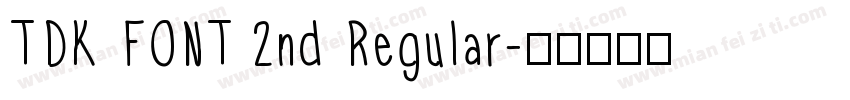 TDK FONT 2nd Regular字体转换